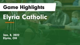 Elyria Catholic  Game Highlights - Jan. 8, 2022