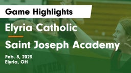 Elyria Catholic  vs Saint Joseph Academy Game Highlights - Feb. 8, 2023