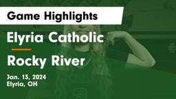 Elyria Catholic  vs Rocky River   Game Highlights - Jan. 13, 2024