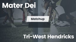 Matchup: Mater Dei High vs. Tri-West Hendricks 2016