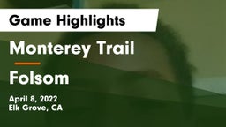 Monterey Trail  vs Folsom Game Highlights - April 8, 2022