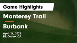 Monterey Trail  vs Burbank Game Highlights - April 26, 2022