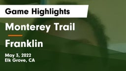 Monterey Trail  vs Franklin Game Highlights - May 3, 2022
