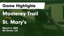 Monterey Trail  vs St. Mary's  Game Highlights - March 3, 2023