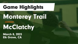 Monterey Trail  vs McClatchy Game Highlights - March 8, 2023