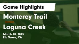 Monterey Trail  vs Laguna Creek  Game Highlights - March 20, 2023