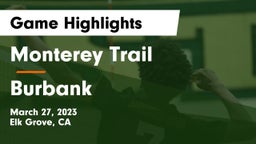 Monterey Trail  vs Burbank  Game Highlights - March 27, 2023