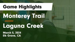 Monterey Trail  vs Laguna Creek Game Highlights - March 5, 2024