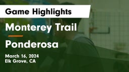 Monterey Trail  vs Ponderosa  Game Highlights - March 16, 2024
