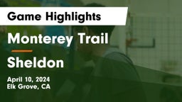 Monterey Trail  vs Sheldon Game Highlights - April 10, 2024