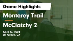 Monterey Trail  vs McClatchy 2 Game Highlights - April 16, 2024