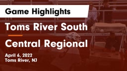 Toms River South  vs Central Regional  Game Highlights - April 6, 2022