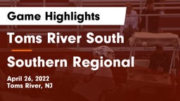 Toms River South  vs Southern Regional  Game Highlights - April 26, 2022
