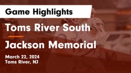 Toms River South  vs Jackson Memorial  Game Highlights - March 22, 2024