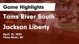 Toms River South  vs Jackson Liberty  Game Highlights - April 10, 2024