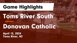 Toms River South  vs Donovan Catholic  Game Highlights - April 13, 2024