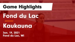 Fond du Lac  vs Kaukauna  Game Highlights - Jan. 19, 2021