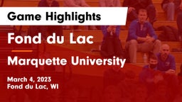 Fond du Lac  vs Marquette University  Game Highlights - March 4, 2023