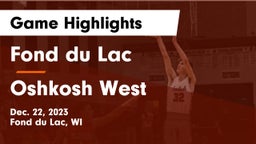 Fond du Lac  vs Oshkosh West  Game Highlights - Dec. 22, 2023