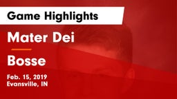 Mater Dei  vs Bosse  Game Highlights - Feb. 15, 2019