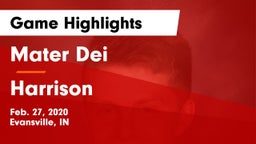 Mater Dei  vs Harrison  Game Highlights - Feb. 27, 2020