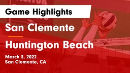 San Clemente  vs Huntington Beach  Game Highlights - March 3, 2022