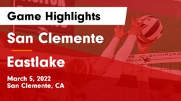 San Clemente  vs Eastlake Game Highlights - March 5, 2022