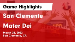 San Clemente  vs Mater Dei  Game Highlights - March 28, 2022