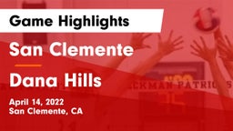 San Clemente  vs Dana Hills Game Highlights - April 14, 2022