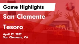 San Clemente  vs Tesoro Game Highlights - April 19, 2022