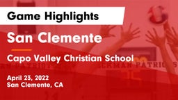 San Clemente  vs Capo Valley Christian School Game Highlights - April 23, 2022