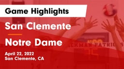 San Clemente  vs Notre Dame Game Highlights - April 22, 2022