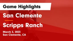San Clemente  vs Scripps Ranch  Game Highlights - March 3, 2023