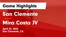 San Clemente  vs Mira Costa JV Game Highlights - April 22, 2023