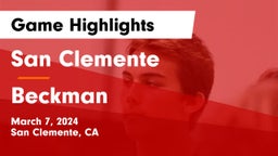 San Clemente  vs Beckman  Game Highlights - March 7, 2024