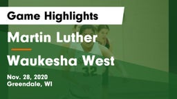 Martin Luther  vs Waukesha West  Game Highlights - Nov. 28, 2020