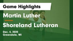 Martin Luther  vs Shoreland Lutheran  Game Highlights - Dec. 4, 2020