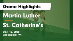 Martin Luther  vs St. Catherine's  Game Highlights - Dec. 12, 2020