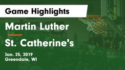 Martin Luther  vs St. Catherine's  Game Highlights - Jan. 25, 2019