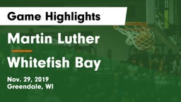 Martin Luther  vs Whitefish Bay  Game Highlights - Nov. 29, 2019