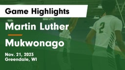 Martin Luther  vs Mukwonago  Game Highlights - Nov. 21, 2023