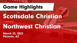 Scottsdale Christian vs Northwest Christian  Game Highlights - March 22, 2022