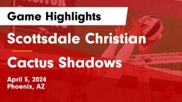Scottsdale Christian vs Cactus Shadows  Game Highlights - April 5, 2024