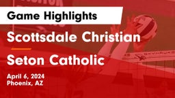 Scottsdale Christian vs Seton Catholic  Game Highlights - April 6, 2024