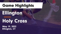 Ellington  vs Holy Cross  Game Highlights - May 19, 2022