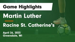 Martin Luther  vs Racine St. Catherine's Game Highlights - April 26, 2023