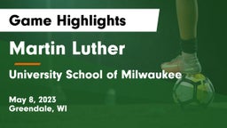 Martin Luther  vs University School of Milwaukee Game Highlights - May 8, 2023