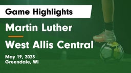 Martin Luther  vs West Allis Central  Game Highlights - May 19, 2023