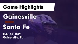 Gainesville  vs Santa Fe  Game Highlights - Feb. 18, 2022