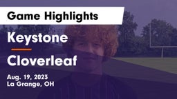 Keystone  vs Cloverleaf  Game Highlights - Aug. 19, 2023
